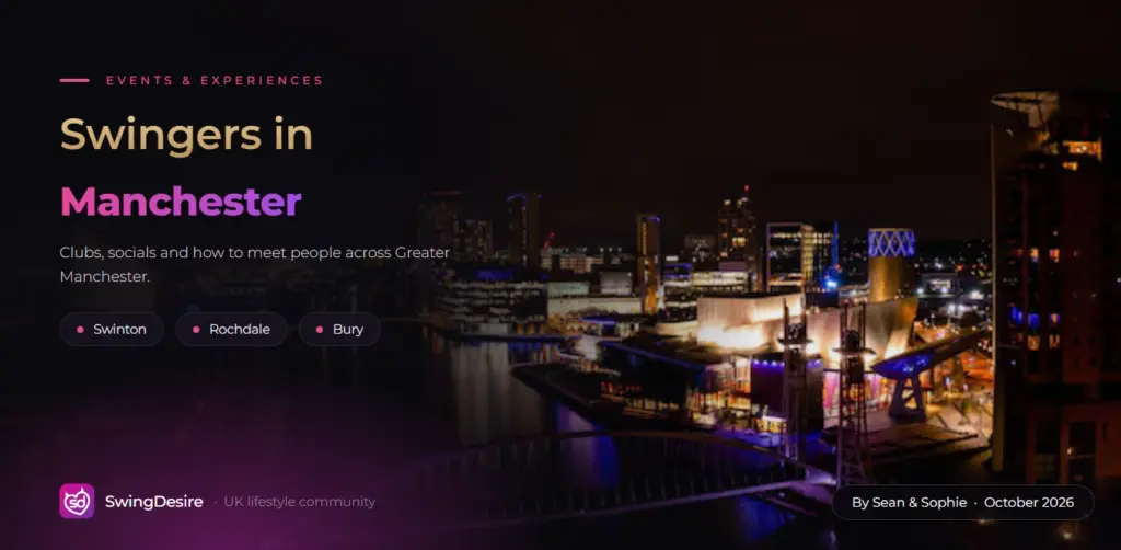 Swingers in Manchester: Clubs, Socials & Meeting People